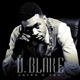 D. Blake - Cater 2 You