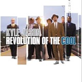 Kyle Jason - Revolution of the Cool