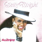 Betty Wright - 4u2njoy