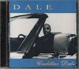 Cadillac Dale - Dale