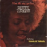 Betty Wright - I Love the Way You Love Me