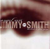 Jimmy Smith - Angel Eyes