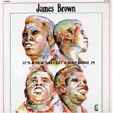 James Brown - It's a New Day - So Let a Man Come in and Do the Popcorn