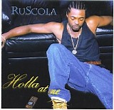 Ruscola - Holla at Me Ep