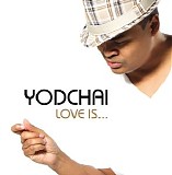 Yodchai - Love Is...
