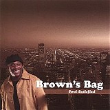 Brown's Bag - Soul Satisfied