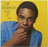 Carl Anderson - Absence Without Love