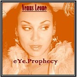 Venus Leone - Eye Prophecy
