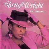 Betty Wright - Mother Wit
