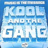 Kool and the Gang - Music Is The Message
