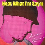 Aaron Kane - Hear What I'm Say'n