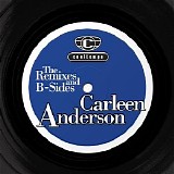 Carleen Anderson - The Remixes and the B-Sides