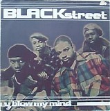 Blackstreet - U Blow My Mind 12''