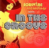Various artists - Soulvibe Recordings Presents: In The Groove