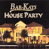 Bar-Kays - House Party