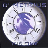 D'Metrius - It's Time