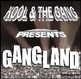 Kool and the Gang - Kool and the Gang Presents Gangland
