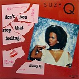 Suzy Q - Don't You Stop That Feeling