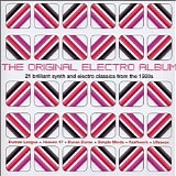 Various artists - The Original Electro Album - 21 Brilliant Synth And Electro Classics From The 1980s