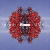 Ben Monder & Bill McHenry - Bloom
