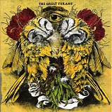 The Great Tyrant - The Great Tyrant