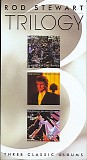 Rod Stewart - Trilogy: Three Classic Albums: A Night On The Town/Tonight I'm Yours/Atlantic Crossing