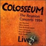 Colosseum - Colosseum Lives: Reunion Concerts 1994