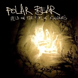 Polar Bear - Held On The Tips Of Fingers