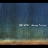 The Necks - Hanging Gardens