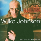 Wilko Johnson - Red Hot Rocking Blues