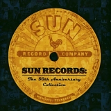 Sun Records - The Sun Records 50th Anniversary Collection