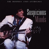 Elvis Presley - Suspicious Minds - Memphis 1969 Anthology