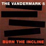 Ken Vandermark - Burn The Incline