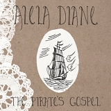 Alela Diane - Pirate's Gospel