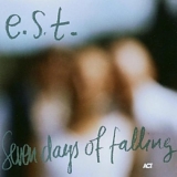 EsbjÃ¶rn Svensson Trio - Seven Days of Falling