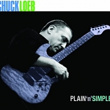 Chuck Loeb - Plain N' Simple