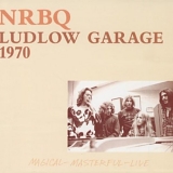 NRBQ - Ludlow Garage 1970