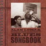Alan Lomax - Alan Lomax: Blues Songbook