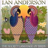 Ian Anderson - The Secret Language of Birds
