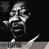 Muddy Waters - Muddy Mississippi Waters Live Legacy Edition