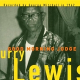 Furry Lewis - Good Morning Judge