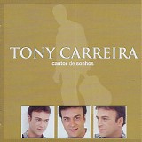 Tony Carreira - Cantor De Sonhos