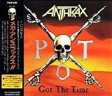 Anthrax - Got The Time EP (Japanese - PSCD-1080)
