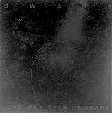 Swans - Love Will Tear Us Apart