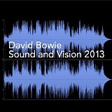 David Bowie - Sound and Vision (2013)