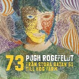 Pugh Rogefeldt - FrÃ¥n stora gatan 51 till Hog Farm
