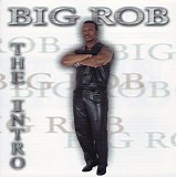 Big Rob - The Intro