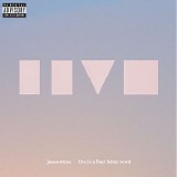 Jason Mraz - Live Is a Four Letter Word - EP