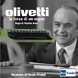 Paolo Vivaldi - Olivetti: La Forza di Un Sogno