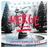 Various artists - Merge Records Summer Sampler 2013